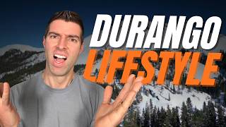 Avoid Moving To Durango Co Unless You Can Handle These 7 Things