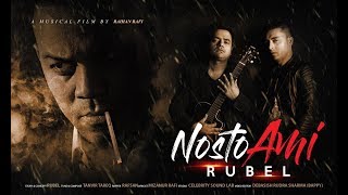 Nosto Ami By Rubel | Official Musical Short Film | Bangla Song 2018 | Raihan Rafi