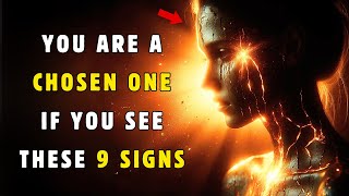 9 Signs You Are a 🌟CHOSEN ONE🌟 - Must Watch!