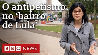 Vila Carioca: antipetismo no 1º bairro de Lula em São Paulo
