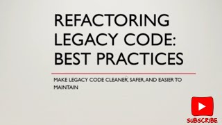 Refactoring Legacy Code : Best Practices #developer