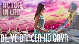 Dil Ye Dancer Ho Gaya | Atif Aslam | Fahad Mustafa And Mehwish Hayat | Actor In Law 2016