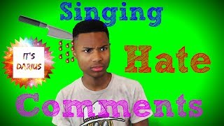 Singing My Hate Comments