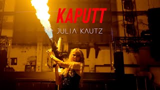 Julia Kautz - Kaputt (Offizielles Musikvideo)