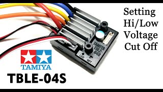 Tamiya TBLE-04S ESC - Setting Hi/Low Voltage Cut Off