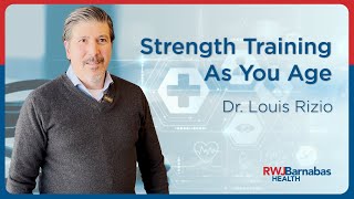 The Importance of Strength Training As You Age