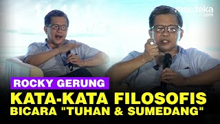 Rocky Gerung Keluarkan Kata-Kata Filosofis Bicara \