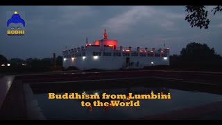 Buddhism from Lumbini to the world