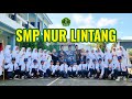 PROFIL SMP NUR LINTANG - PONPES KARANG SANTRI