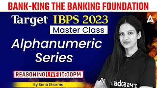 IBPS Exams 2023 | Bank King Foundation Reasoning Master Class Alphanumeric series