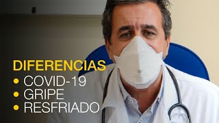 Diferencias entre covid 19, gripe y resfriado común