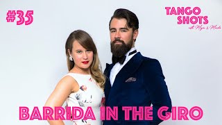 Tango Shots with Maja & Marko - #35 - Barrida in the giro