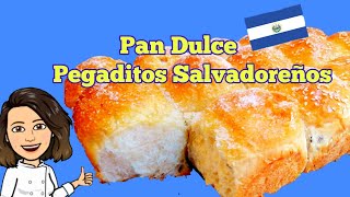 Pegaditos Salvadoreños |Salvadoran Pegaditos |Brioche Dulce