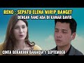 TRAILER CINTA BERAKHIR BAHAGIA 1 SEPTEMBER 2024 || RENO SELIDIKI ELENA