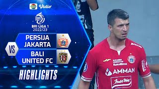 Highlights - Persija Jakarta VS Bali United FC | BRI Liga 1 2022/2023