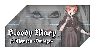 [OpenUtau] Bloody Mary ~ Cover Theresa VCCV -Vintage- English