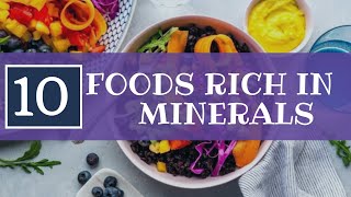 Minerals | 10 foods rich in minerals and important minerals you need