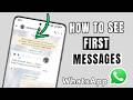 How to See First WhatsApp Message Without Scrolling - Easy Tutorial