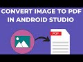 How to convert image to pdf Android App Using Java Kotlin || photo to pdf file || Coding With Hammad