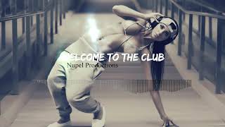 Welcome To The Club - Club Banger Hip Hop Rap Beat Instrumental 2019