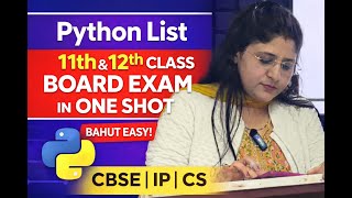 Master Python List Full Chapter in One Video | Class 11 & 12 | CBSE Class 11 | IP & Computer Science