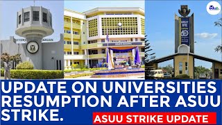 UPDATE ON UNIVERSITIES RESUMPTION AFTER ASUU STRIKE. ASUU STRIKE UPDATE