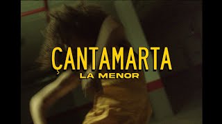 Çantamarta - LA Menor (Vídeo Oficial)