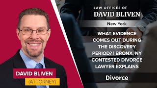 What Evidence Comes Out During The Discovery Period in a Contested Divorce?
