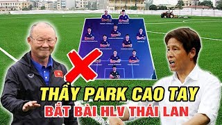 🔥HLV Park Hang Seo Cao Tay Bắt Bài HLV Thái Lan - Tự Tin Với Tâm Thế Cửa Trên - TIN TỨC 24H TV