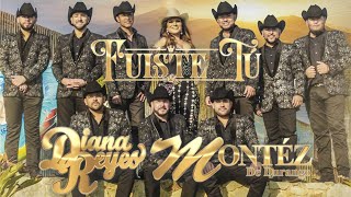 Diana Reyes y Montez De Durango - Fuiste Tú (Video Oficial)