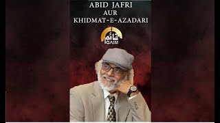 🔴LIVE | Abid Jafri or Khidmat e Azadari | Special Tribute by QAIM TV