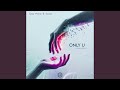 Only U