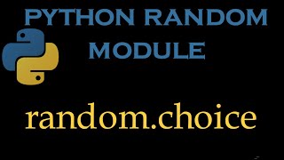 Python Random Module 3 # random.choice()