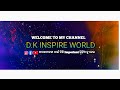 DK INSPIRE WORLD's broadcast