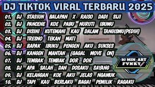 DJ STASIUN BALAPAN X TRESNO TEKAN MATI X  PEDIH(LAST CHILD) DJ VIRAL TIKTOK TERBARU 2025