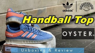 ADIDAS HANDBALL TOP X OYSTER | Unboxing & Review | EK18VLOG#