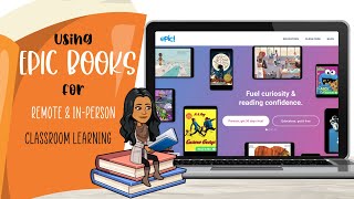 Using EPIC Books for Remote and In Person Learning
