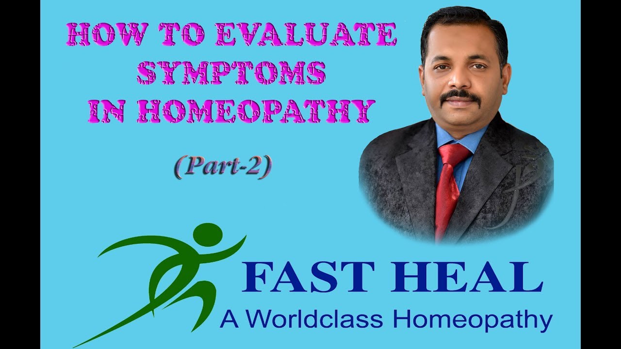 How To Evaluate Symptoms In Homeopathy (Part-2) - YouTube