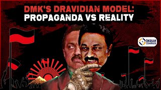 DMK's Dravidian Model: Propaganda Vs Reality | Indian Compass