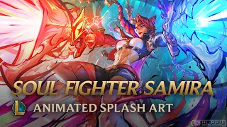 Soul Fighter Samira | Login Screen - League of Legends [4K 60fps Animated Splash Art]