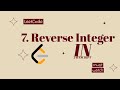 7. Reverse Integer | Revers Interger | Return Reverse Interger | Leetcode 7