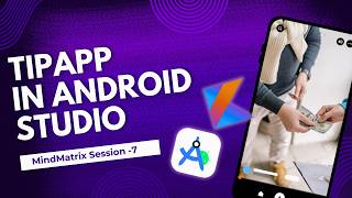 Tip Calculator in Android Studio | Jetpack Compose State Explained | MindMatrix Session