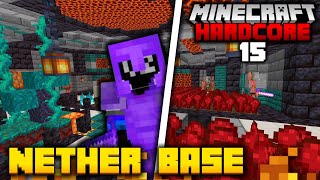 My Ultimate Nether Base in Hardcore Minecraft (#15)