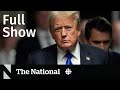 Cbc News: The National | Donald Trump Guilty On All Counts