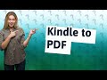 Can a Kindle book be turned into a PDF?