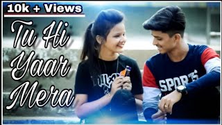 Tu Hi Yaar Mera / Sai & Rani / Arijit Singh,Neha Kakkar/ Cute Love Story/ Latest Song 2020