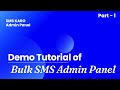 Demo Tutorial of Bulk SMS Admin Panel