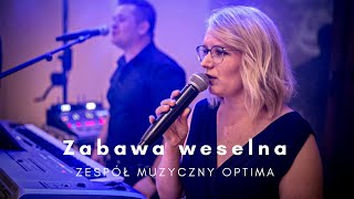 Zespół muzyczny OPTIMA - Zabawa weselna