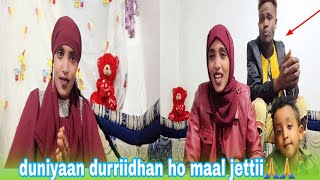 duniyaan durriidhan  maal jeetii dawwadhaa kuno🙏🙏🙏