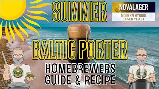 Summer Baltic Porter Recipe \u0026 Methods For Homebrewers Novalager